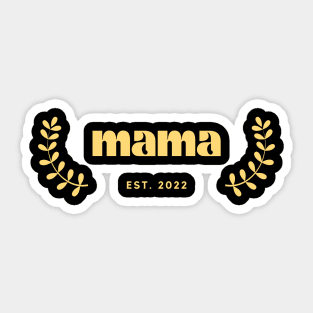 New Mama Est 2022 Sticker